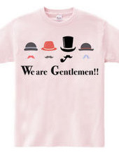 We are Gentlemen!