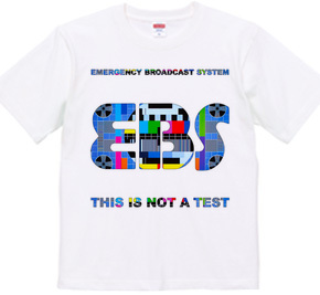 E,B,S, 【世界緊急放送】THIS IS NOT A TEST. ［Ver,1］