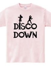 DISCO DOWN