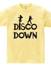 DISCO DOWN