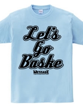 Let's Go Baske