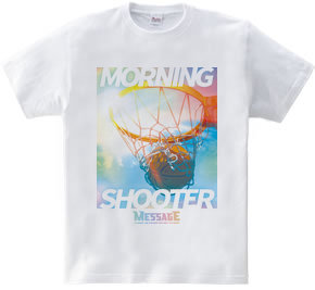 MORNING SHOOTER