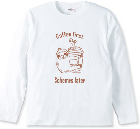 Coffee first Schemes later