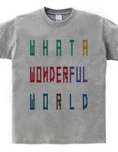 WHAT A WONDERFUL WORLD（ブロック）