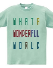 WHAT A WONDERFUL WORLD（ブロック）