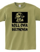 ROLL OVER BEETHOVEN