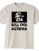 ROLL OVER BEETHOVEN