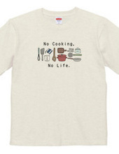 No Cooking,No Life.