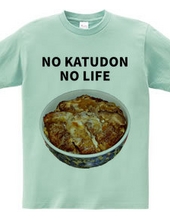 NO KATUDON NO LIFE