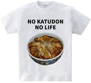 NO KATUDON NO LIFE