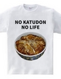 NO KATUDON NO LIFE