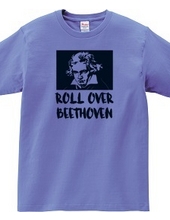 ROLL OVER BEETHOVEN #2