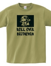 ROLL OVER BEETHOVEN #2