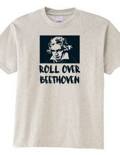 ROLL OVER BEETHOVEN #2