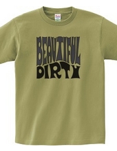 BEAUTIFUL DIRTY