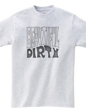 BEAUTIFUL DIRTY（モノクロ）