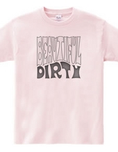 BEAUTIFUL DIRTY（モノクロ）