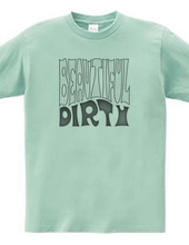 BEAUTIFUL DIRTY（モノクロ）