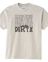 BEAUTIFUL DIRTY（モノクロ）