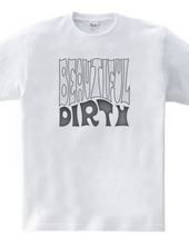 BEAUTIFUL DIRTY（モノクロ）