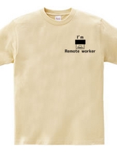 I m Remote worker