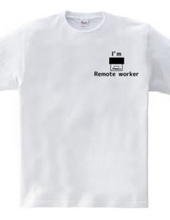 I m Remote worker