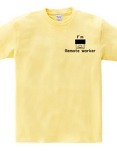 I m Remote worker