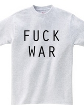 FUCK WAR