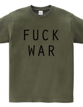 FUCK WAR