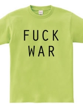 FUCK WAR