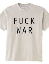 FUCK WAR