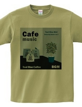 Cafe music - Teal Blue Bird -