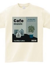 Cafe music - Teal Blue Bird -