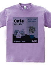 Cafe music - Teal Blue Bird -