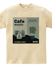 Cafe music - Teal Blue Bird -