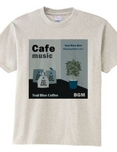 Cafe music - Teal Blue Bird -