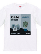 Cafe music - Teal Blue Bird -