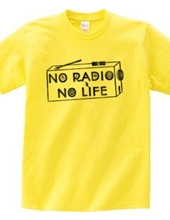 NO RADIO NO LIFE