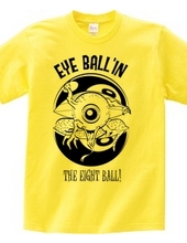 EYE BALL N THE EIGHT BALL!（単色）