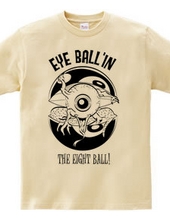 EYE BALL N THE EIGHT BALL!（単色）