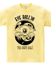 EYE BALL N THE EIGHT BALL!（単色）