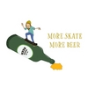 More Skate More Beer