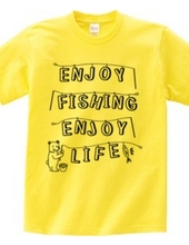 ENJOY FISHING ENJOY LIFE (BLACK)