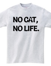 NO CAT NO LIFE