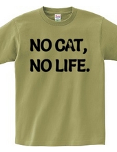 NO CAT NO LIFE