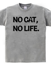 NO CAT NO LIFE