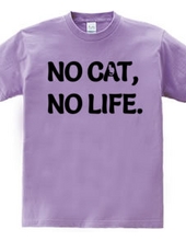 NO CAT NO LIFE