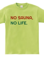 NO SAUNA NO LIFE #2