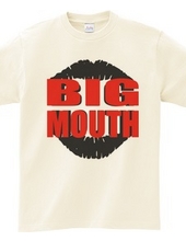 BIG MOUTH