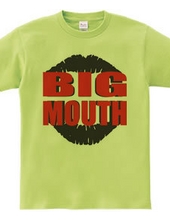 BIG MOUTH